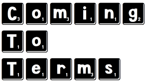 Coming to Terms